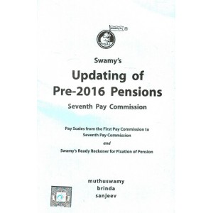 Swamy's Updating of Pre-2016 Pensions Seventh Pay Commission by Muthuswamy Binda Sanjeev (C-59-D)